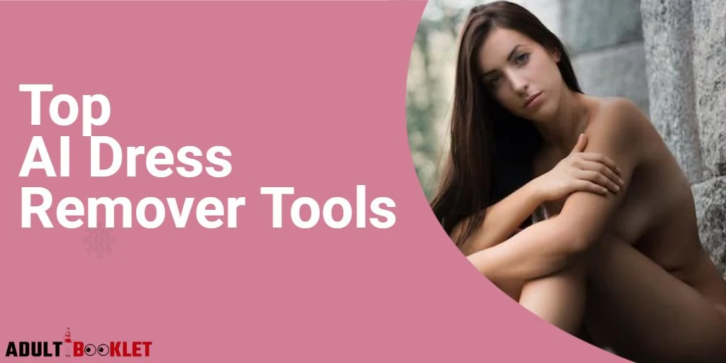 Top AI Dress Remover Tools