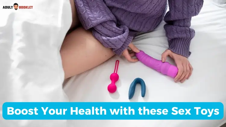 Boost Your Health with sex toys