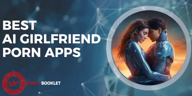7 Best AI Girlfriend Porn Apps 2024: Get Kinky 😈