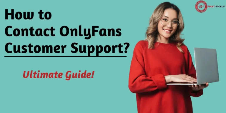 How to Contact OnlyFans Customer Support in 2024?