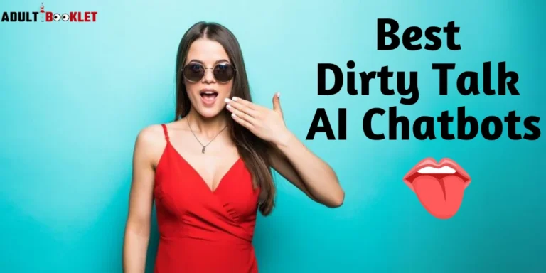 12 Best Dirty Talk AI Chatbots 2024: Fantasize AI Erotica 🥵