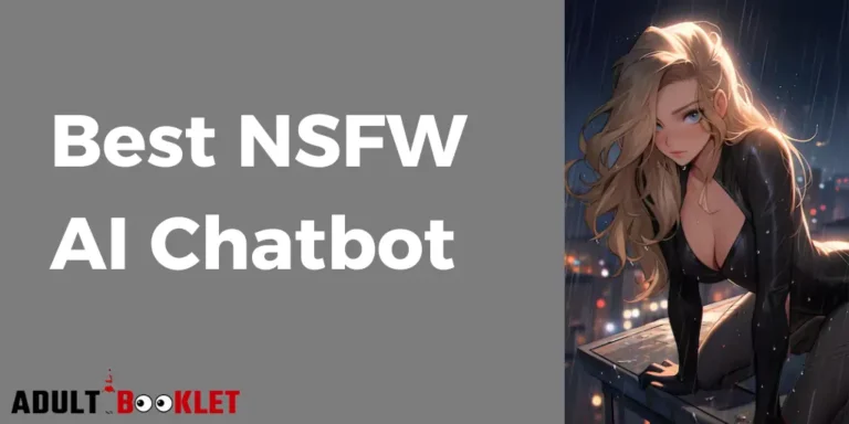 10 Best NSFW AI Chatbots 2024: Bold, Unfiltered Fun Awaits!