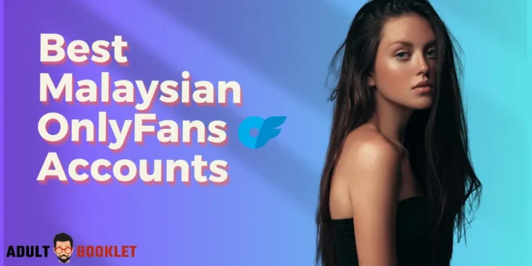 10 Best Malaysian OnlyFans Accounts 2024