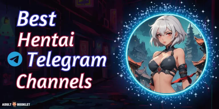 Best Hentai Telegram Channels